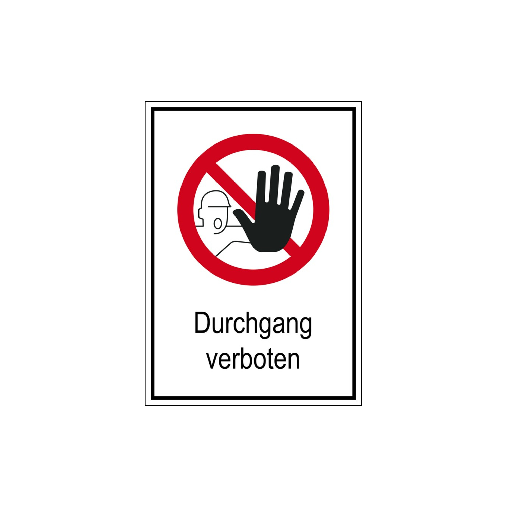 Eichner Verbotsschild aus Kunststoff mit der Aufschrift “Durchgang verboten” in rot auf weißem Hintergrund - 9225-10830-013