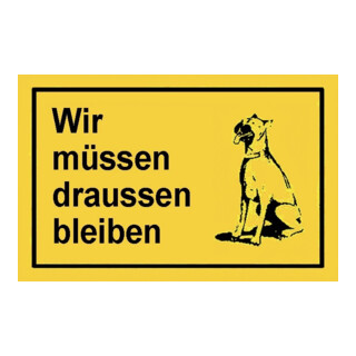 Hinweißchild müssen draußen bleiben gelb