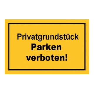 Hinweißchild Privatgrundstück parken gelb