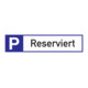 Parkplatzbeschilderung Parkplatz reserviert L460xB110mm Alu.weiß/blau/schwarz-1