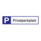 Parkplatzbeschilderung Privatparkplatz L460xB110mm Alu.weiß/blau/schwarz-1