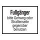 Warn- und Hinweißchild 20, 650x500mm andere Str.Seite nutzen RAL-Gütezeichen Folie RA2-1