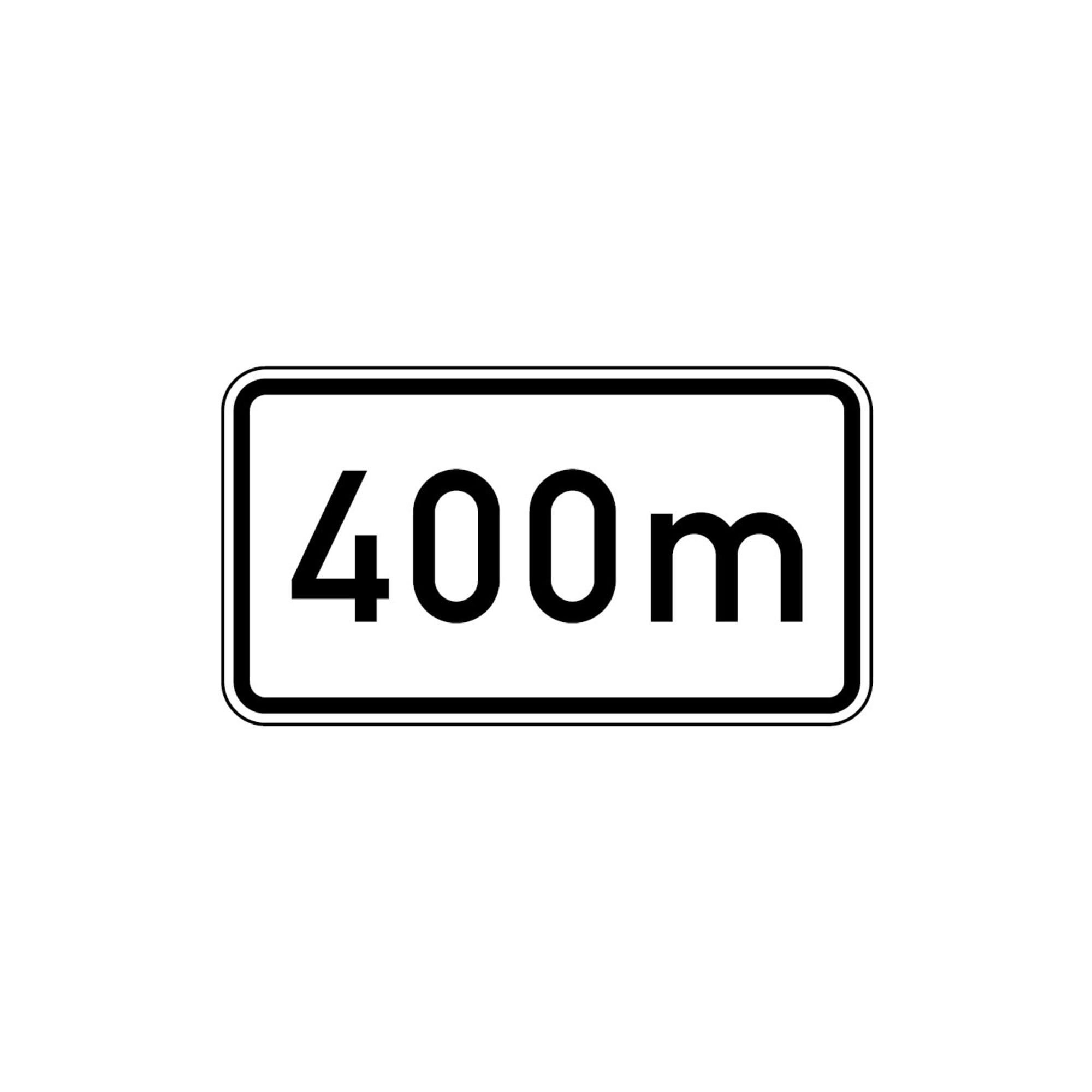 Zusatzschild 1004, 231x420mm Text: 400m RAL-Gütezeichen Folie RA2 ; ADCO