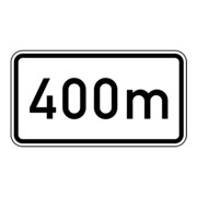 Zusatzschild 1004, 231x420mm Texte : 400m RAL-Gütezeichen Film RA2
