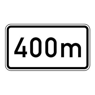 Zusatzschild 1004, 330x600mm Texte : 400m RAL-Gütezeichen Film RA1