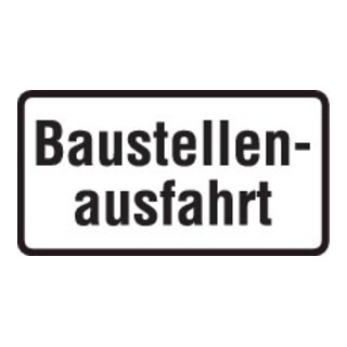 Zusatzschild 1007-33, 330x600mm Baustellenausfahrt RAL-Gütezeichen Folie RA2