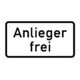 Zusatzschild 1020-30, 330x600mm Anlieger frei RAL-Gütezeichen Folie RA1-1